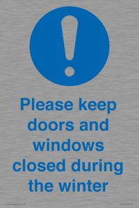 Please keep doors and windows closed during the winter